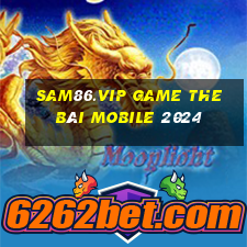 Sam86.Vip Game The Bài Mobile 2024