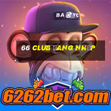 66 club đang nhập