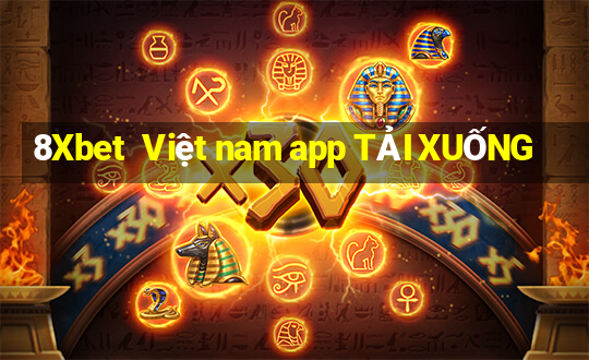 8Xbet  Việt nam app TẢI XUỐNG