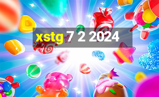 xstg 7 2 2024