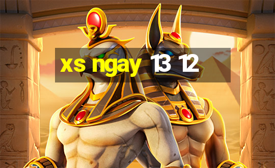 xs ngay 13 12