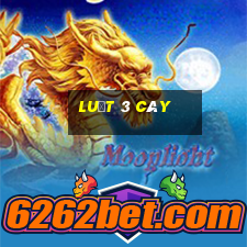 luật 3 cây