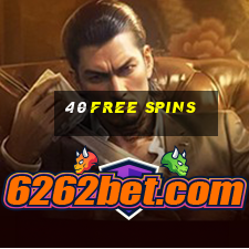 40 free spins