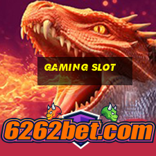 gaming slot