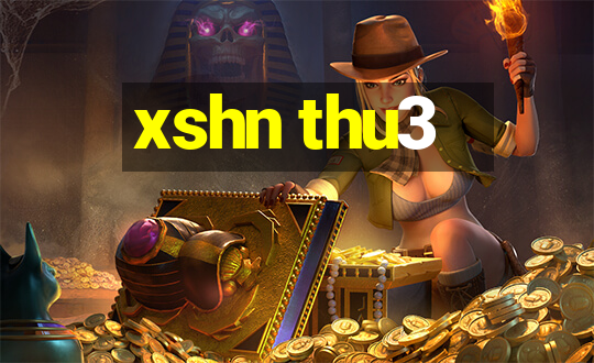 xshn thu3