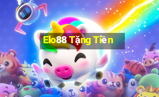 Elo88 Tặng Tiền