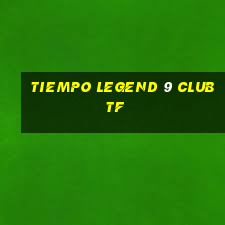 tiempo legend 9 club tf