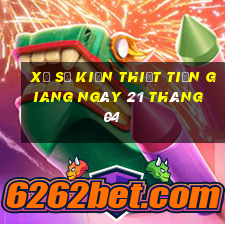 xổ số kiến thiết tiền giang ngày 21 tháng 04