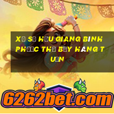 xổ số hậu giang bình phước thứ bảy hàng tuần