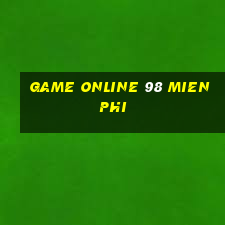 game online 98 mien phi