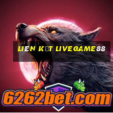 liên kết livegame88