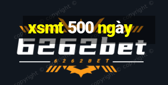 xsmt 500 ngày