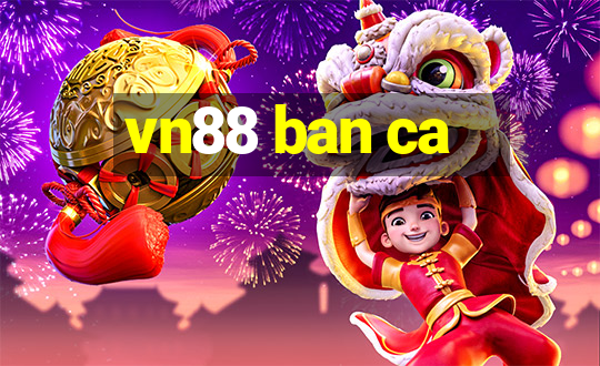 vn88 ban ca