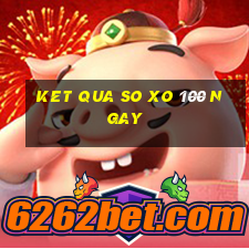 ket qua so xo 100 ngay