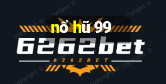 nổ hũ 99