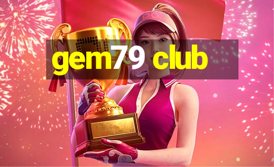 gem79 club