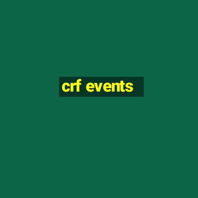 crf events