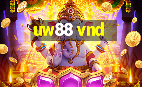 uw88 vnd