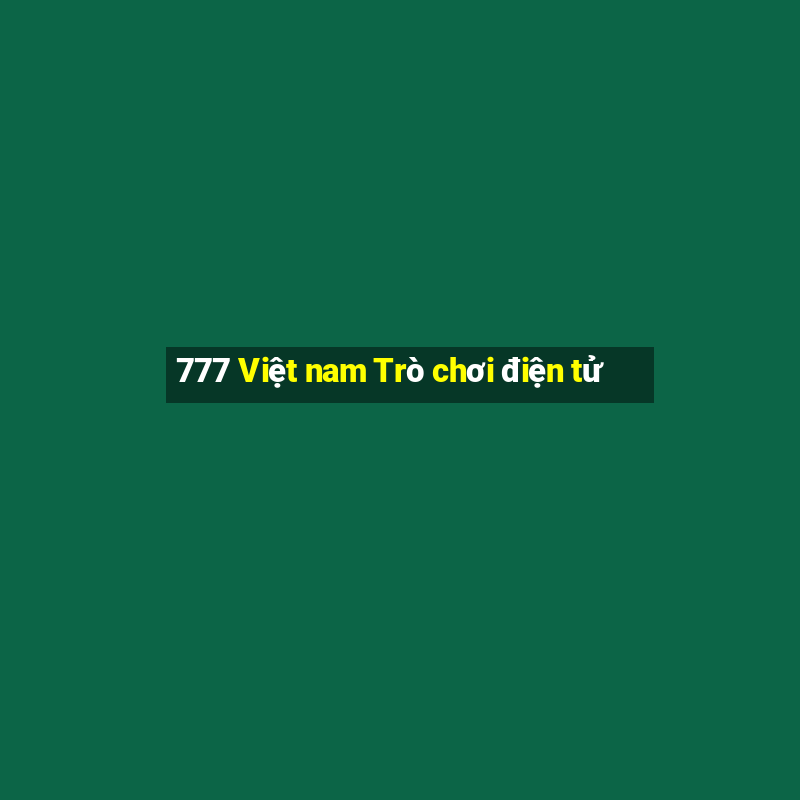 777 Việt nam Trò chơi điện tử