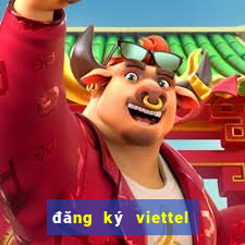 đăng ký viettel tháng 90k