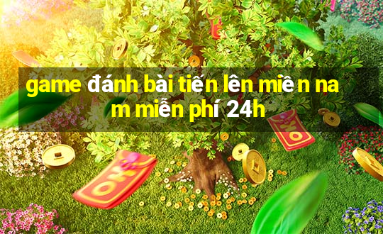 game đánh bài tiến lên miền nam miễn phí 24h