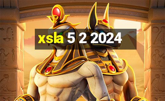 xsla 5 2 2024