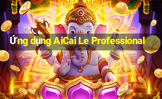 Ứng dụng AiCai Le Professional