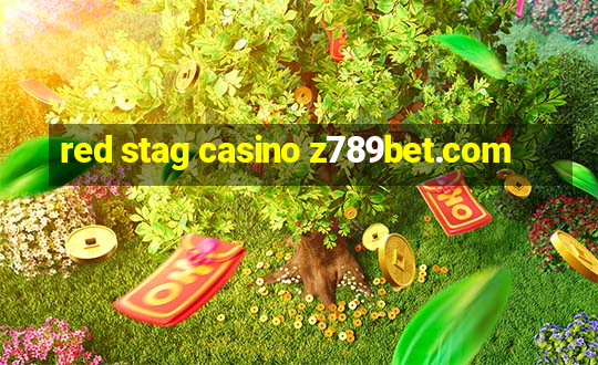 red stag casino z789bet.com