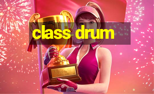 class drum