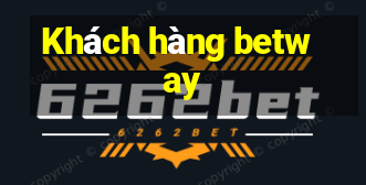 Khách hàng betway