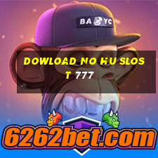 dowload no hu slost 777