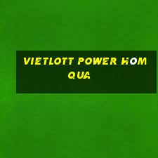 vietlott power hôm qua