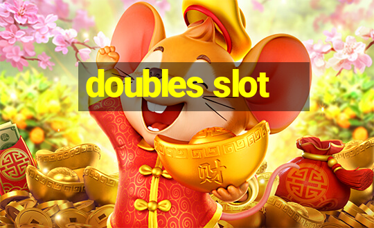 doubles slot