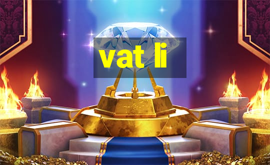 vat li