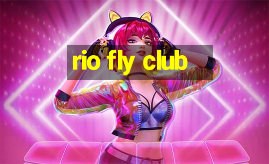 rio fly club