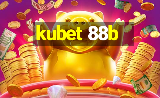 kubet 88b