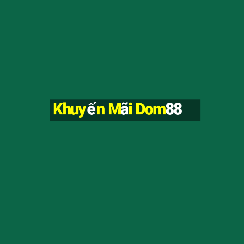 Khuyến Mãi Dom88