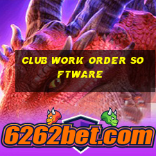 club work order software