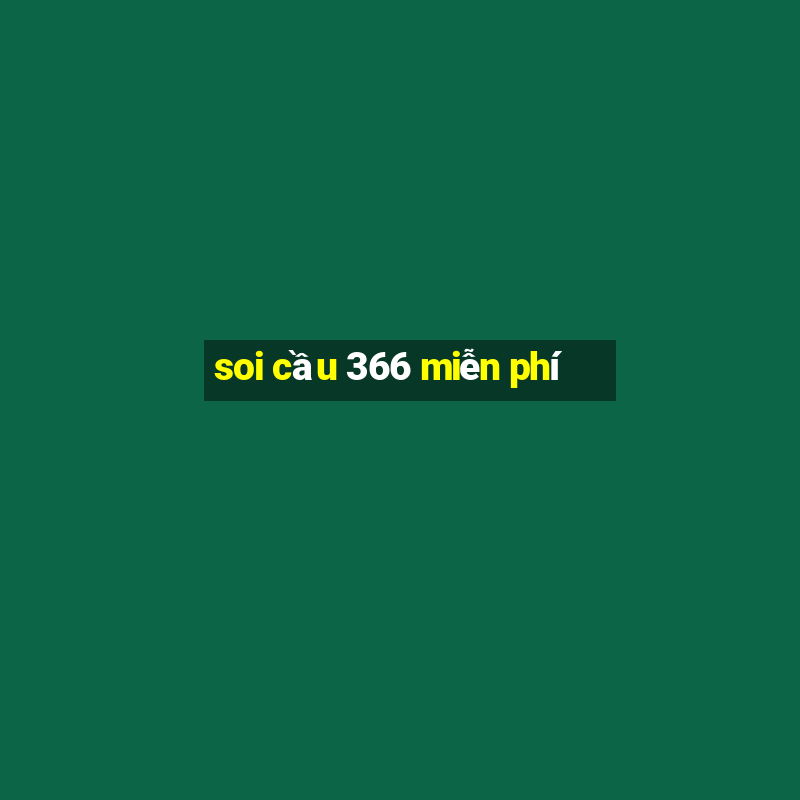 soi cầu 366 miễn phí