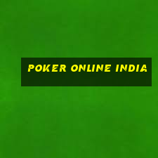 poker online india