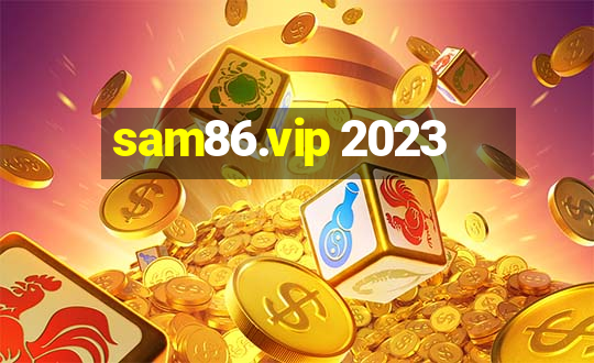 sam86.vip 2023