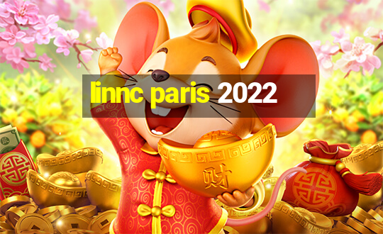 linnc paris 2022