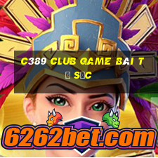 C389 Club Game Bài Tứ Sắc