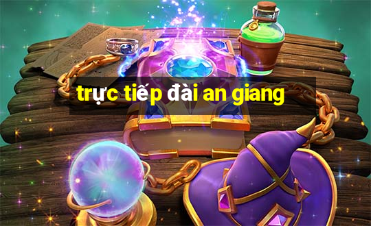 trực tiếp đài an giang