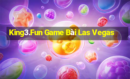 King3.Fun Game Bài Las Vegas