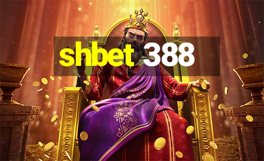 shbet 388