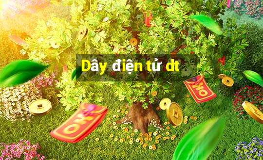 Dây điện tử dt