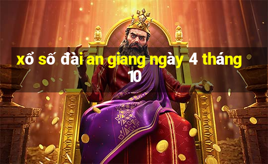 xổ số đài an giang ngày 4 tháng 10