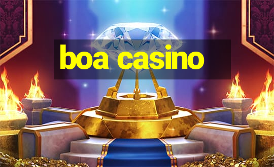 boa casino