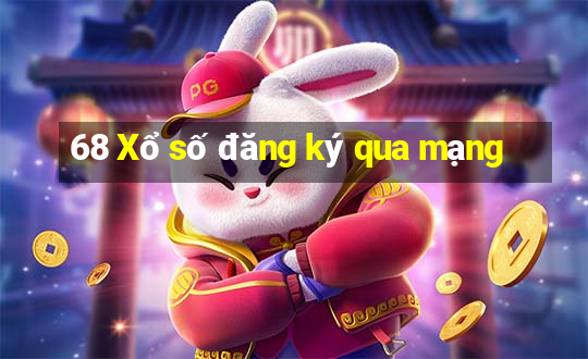 68 Xổ số đăng ký qua mạng